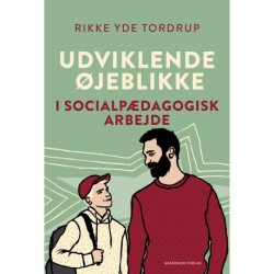 Udviklende øjeblikke i socialpædagogisk arbejde