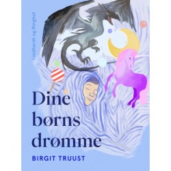 Dine børns drømme