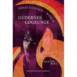 Gudernes gøgeunge, Fønix-guilden bind 4