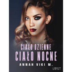 Ciało dzienne, ciało nocne – opowiadanie erotyczne