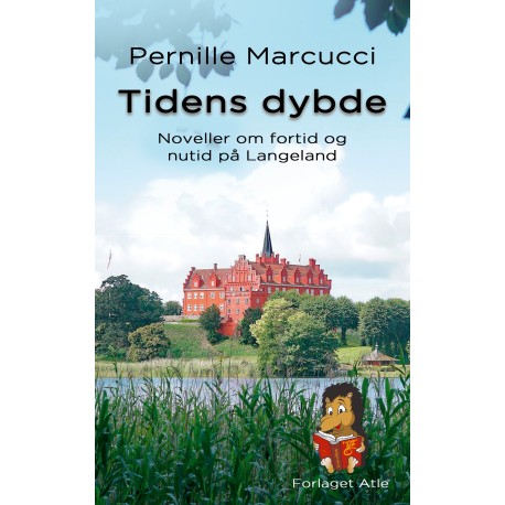 Tidens dybde.: Noveller om fortid og nutid på Langeland