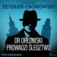 Dr Orłowski prowadzi śledztwo
