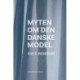 Myten om den danske model