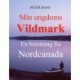 Min ungdoms vildmark: En beretning fra Nordcanada