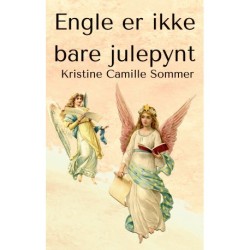 Engle er ikke bare julepynt