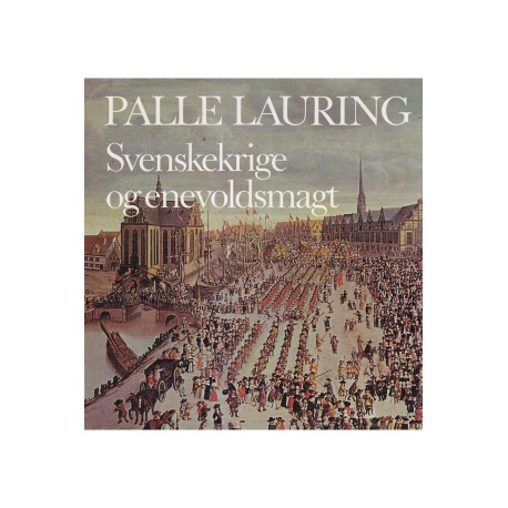 Svenskekrige og enevoldsmagt