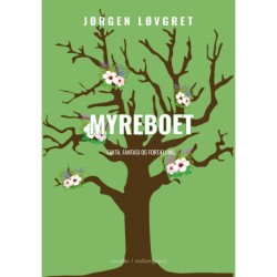 Myreboet: Fakta, fantasi og fortælling