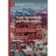 Trade Agreements and Public Health: A Primer for Health Policy Makers, Researchers and Advocates