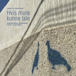 Hvis mure kunne tale: Strik
