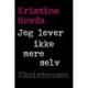 Jeg lever ikke mere selv