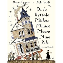 Da de flyttede Millers Minnie Moore Mine Palæ: En sand historie