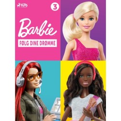 Barbie - Følg dine drømme - Historiesamling 3