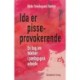 Ida er pisseprovokerende: En bog om følelser i pædagogisk arbejde