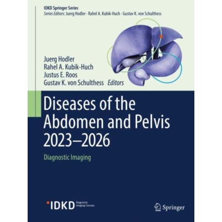 Diseases of the Abdomen and Pelvis 2023-2026: Diagnostic Imaging