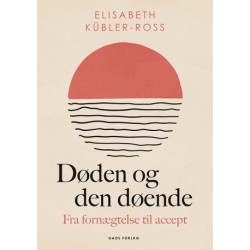Døden og den døende: Fra fornægtelse til accept