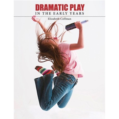 Dramatic Play in the Early Years