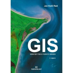 GIS : verktøy for å forstå verden