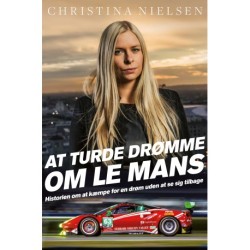AT TURDE DRØMME OM LE MANS