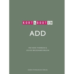 Kort & godt om ADD