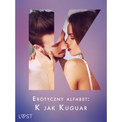 Erotyczny alfabet: K jak Kuguar - zbiór opowiadań 
