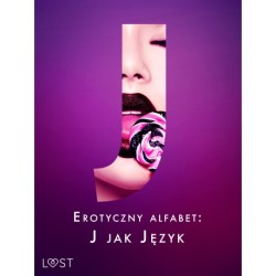 Erotyczny alfabet: J jak Język - zbiór opowiadań 