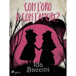 Con l'oro o con l'amore?