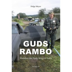 Guds Rambo: Manden der hjalp krigens børn