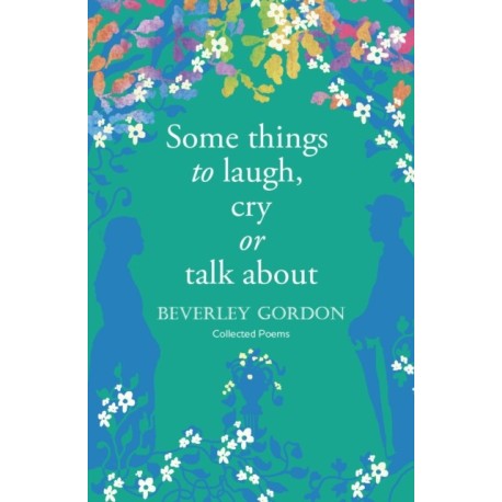 Some things to laugh, cry or talk about