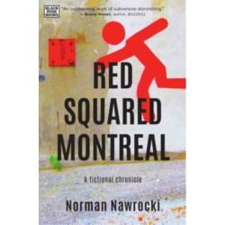 Red Squared Montreal: A Fictional Chronicle