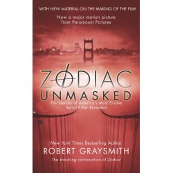 Zodiac Unmasked: The Identity of America's Most Elusive Serial Killer Revealed