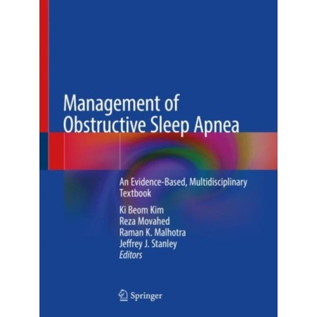 Management of Obstructive Sleep Apnea: An Evidence-Based, Multidisciplinary Textbook