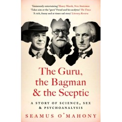 The Guru, the Bagman and the Sceptic: A story of science, sex and psychoanalysis