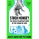 Stuck Monkey: The Deadly Planetary Cost of the Things We Love