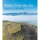 Wales from the Air: history in the hills