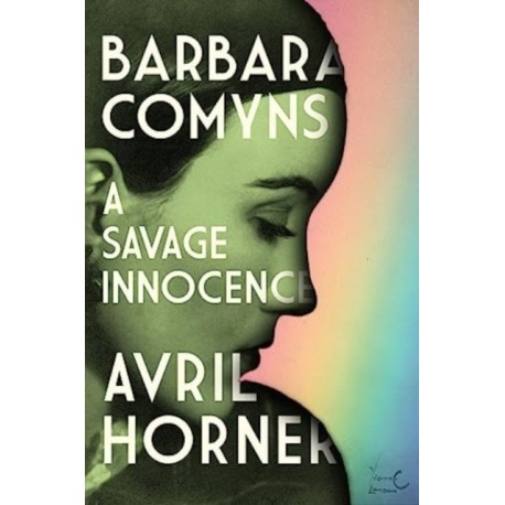 Barbara Comyns: A Savage Innocence