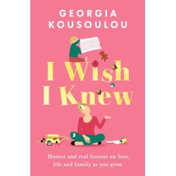 I Wish I Knew: Lessons on love, life and family as you grow - the instant Sunday Times bestseller