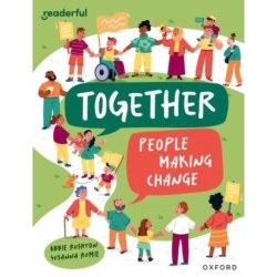 Readerful Independent Library: Oxford Reading Level 12: Together: People making change