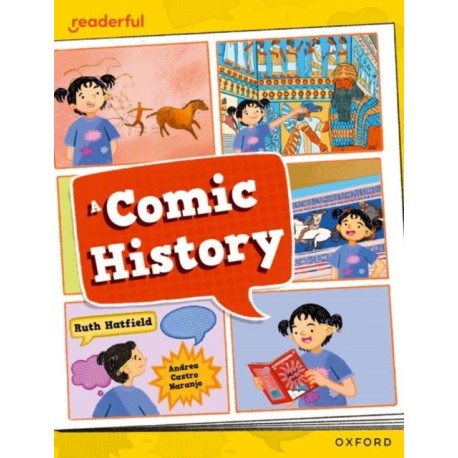 Readerful Independent Library: Oxford Reading Level 12: A Comic History