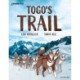 Readerful Independent Library: Oxford Reading Level 12: Togo's Trail