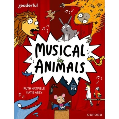 Readerful Independent Library: Oxford Reading Level 11: Musical Animals