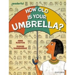 Readerful Independent Library: Oxford Reading Level 9: How Old Is Your Umbrella?