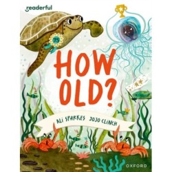 Readerful Books for Sharing: Year 3/Primary 4: How Old?