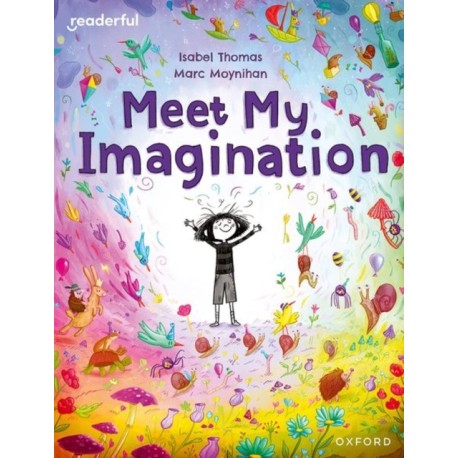 Readerful Books for Sharing: Year 3/Primary 4: Meet My Imagination