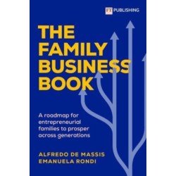 The Family Business Book: A roadmap for entrepreneurial families to prosper across generations