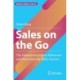 Sales on the Go: The Salesperson’s Desk Reference and Formulary for Sales Success
