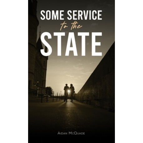 Some Service to the State