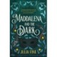 Maddalena and the Dark: A sweeping gothic fairytale about a dark magic that rumbles beneath the waters of Venice