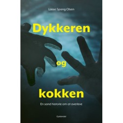 Dykkeren og kokken: En sand historie om at overleve