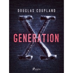 Generation X: fortællinger for en accelererende kultur