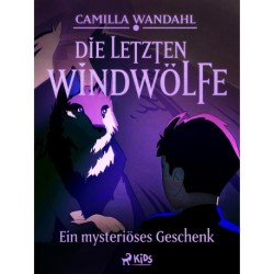 Die letzten Windwölfe - Ein mysteriöses Geschenk (1)